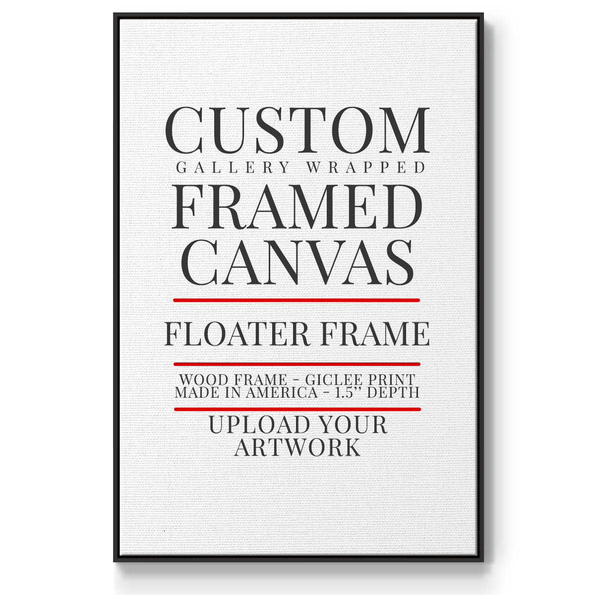 Custom L / Floater Framed Canvas
